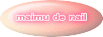 maimu de nail 